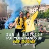 Put Your Hands Up för Sverige (feat. Anis Don Demina)