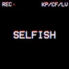 About Selfish Song