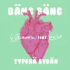 About Bäng Bäng typerä sydän (feat. eetu) Song