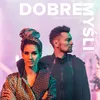 About Dobre myśli Song