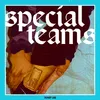 About Special Teams Song