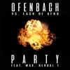 About PARTY (feat. Wax and Herbal T) [Ofenbach vs. Lack Of Afro] Song