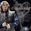 About Il trovatore, Act 2: "L'usato messo Ruiz invia!" (Manrico, Azucena, Un messo) Song