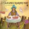 Stoliczku, nakryj sie