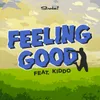 Feeling Good (feat. KIDDO)