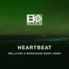 About Heartbeat Mella Dee's Warehouse Music Remix Song