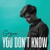 You Don't Know Remix