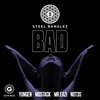 About Bad (feat. Yungen, MoStack, Mr Eazi & Not3s) Song