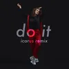 Do It Icarus Remix