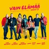 About Sinä ansaitset kultaa (Vain elämää kausi 7) Song