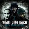 Total Concentration (feat. Kerser, Future & Young Buck)