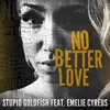 About No Better Love (feat. Emelie Cyréus) Song