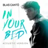 In Your Bed Acoustic Version