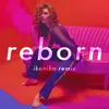 Reborn Ikonika Remix