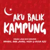 About Aku Balik Kampung Song