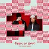 About Feels so Good (feat. Hanne Mjøen) Song