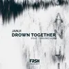 Drown Together (feat. Thriving Ivory)