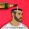 About Flat Champagne (feat. RAY BLK) Song