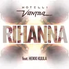 About Rihanna (feat. Heikki Kuula) Song