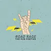 About Road Rage Song