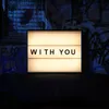 About With You Song