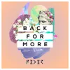 About Back for More (feat. Daecolm) Song