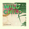 About Wild Child Song