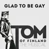 About Glad to Be Gay Song