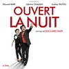 About Ouvert la nuit (feat. Edouard Baer) Song