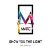 Show You the Light (feat. Efraim Leo) Acoustic Version