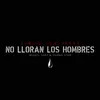 No lloran los hombres (feat. Miguel Sáez y Yoanis Star)