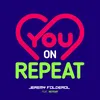 About You on Repeat (feat. Heyday) Song