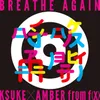 About BREATHE AGAIN Song