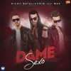 About Dame sexo (feat. MDS) Song