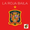 La roja baila (Himno oficial de la selección española)