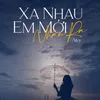 About Xa Nhau Em Mới Nhận Ra Song