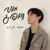 About Vẫn Ở Đây (feat. Sl4W) Song