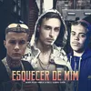 ESQUECER DE MIM (feat. MC MENOR NZ, DJ Gouveia & dj kotim)