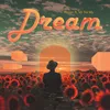 Dream (feat. Võ Trà My)