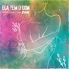 About Ela Tem o Dom Remix Song