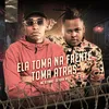 About ELA TOMA NA FRENTE, TOMA ATRÁS Song