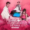 Em Muốn Cùng Anh Về Nhà (feat. PD Seven)