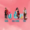 Ú Ù U (feat. Kim Kunni & FM5)