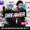 About Dreamer Vinny Vibe & LODATO VIP Remix Song