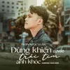 About Đừng Khiến Trái Tim Anh Khóc (Cover) Song