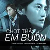 Chợt Thấy Em Buồn (Theme Song From "Ranh Giới Gia Tộc") Beat