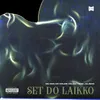 About Set do Laikko (feat. Julinho) Song