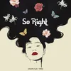 So Right (feat. Yuna)