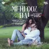 About Mehfooz Hai Song