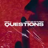 About Questions (feat. Kojo Funds) Song